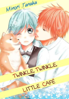 TWINKLE, TWINKLE, LITTLE CAFE